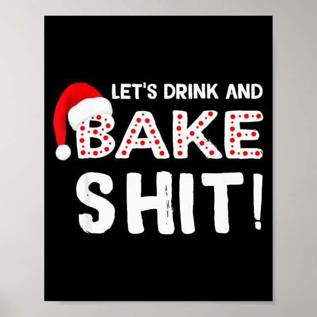 Poster Funny Adult Christmas Baking Shirt, Drink And Bake (Frente)