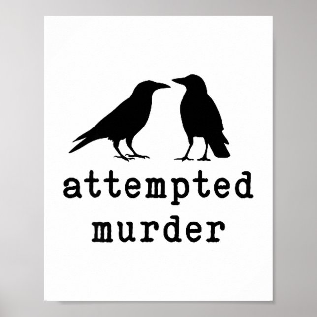 Poster Funny Bird Attempted Murder Crow Tee  (Frente)