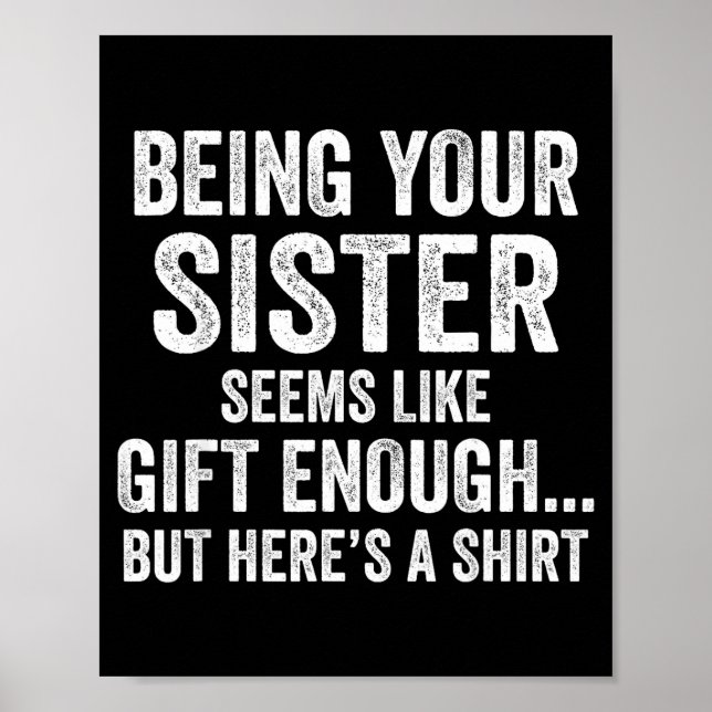 Poster Funny Brother Sarcastic Sibling Humor Quote From S (Frente)