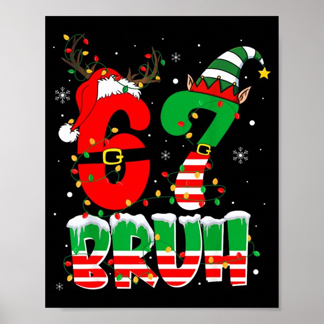 Poster Funny Bruh 67 Six Seven 6 7 Meme Christmas Boys Sa (Frente)