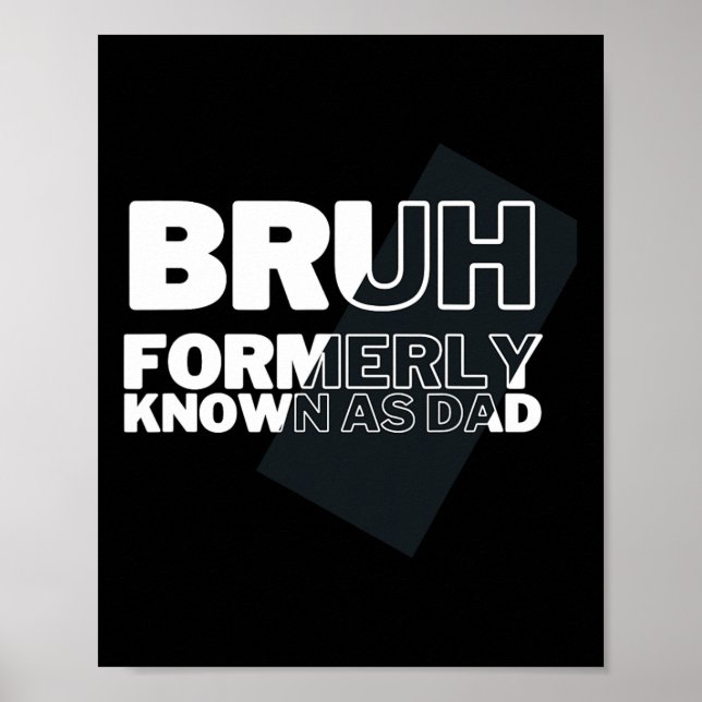 Poster Funny Bruh anteriormente conhecido como Pai Pai&# (Frente)