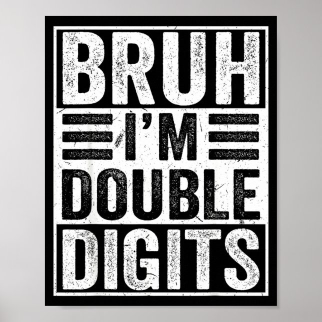 Poster Funny Bruh I'm Double Digits 10th Birthday 10 Year (Frente)