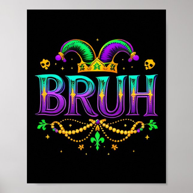 Poster Funny Bruh Mardi Gras Apparelha Rapazes Crianças M (Frente)