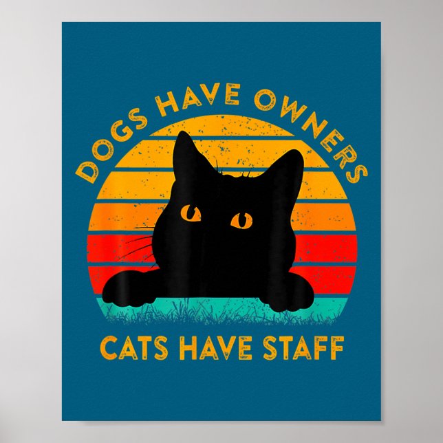 Poster Funny Cat Quote Dogs Have Owners Cats Have Staff R (Frente)