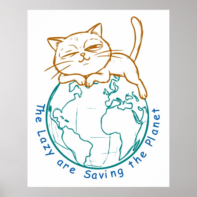 Poster Funny Cat Saving the Planet Lazy Environmentalist  (Frente)