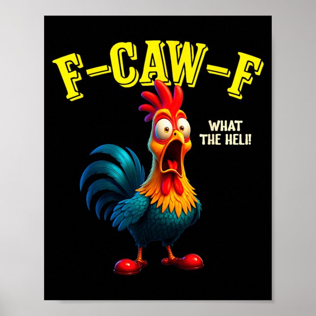 Poster Funny Chicken F-caw-f What The Heli Rooster Humor  (Frente)