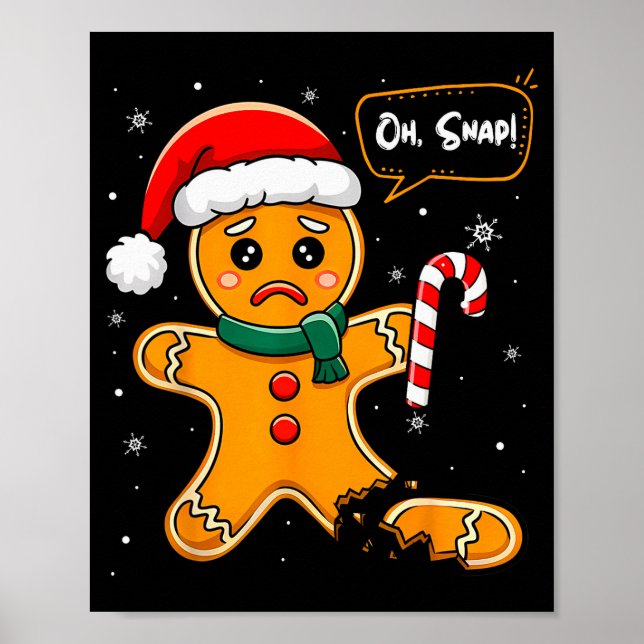 Poster Funny Christmas Oh Snap Gingerbread Man Cookie X M (Frente)