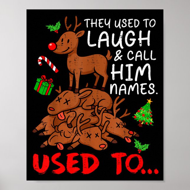 Poster Funny Christmas Reindeer They Used To Laugh &amp;  (Frente)