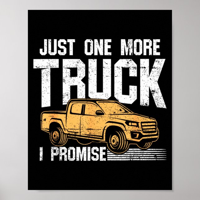 Poster Funny Ckup Truck Shirt - Just One More Truck I Pro (Frente)