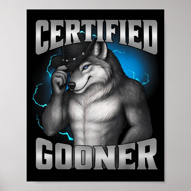 Poster Funny Cringe Sigma Wolf Certified Gooner  (Frente)