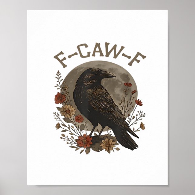 Poster Funny Crow F-Caw-F Humor Gothic Essential Trendy S (Frente)