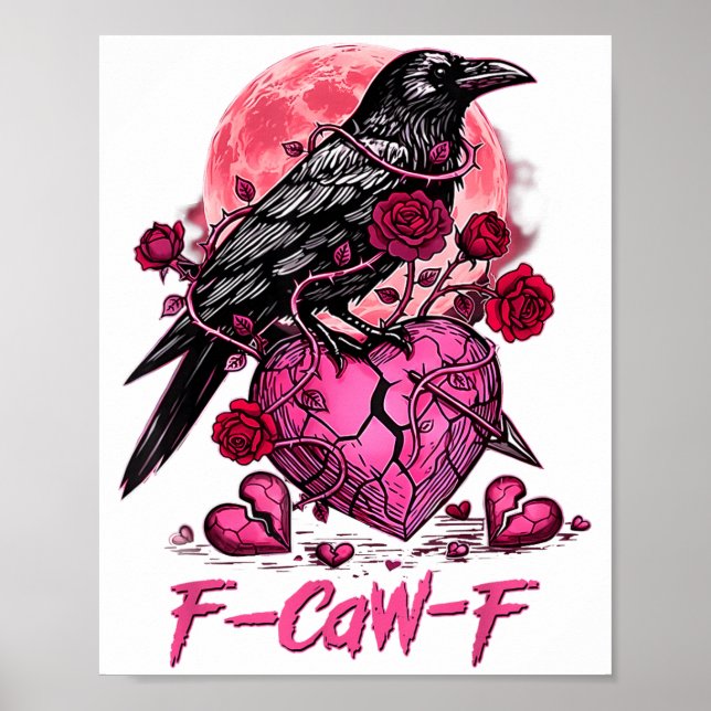 Poster Funny Crow F-caw-f Valentines Day Black Bird Fcawf (Frente)