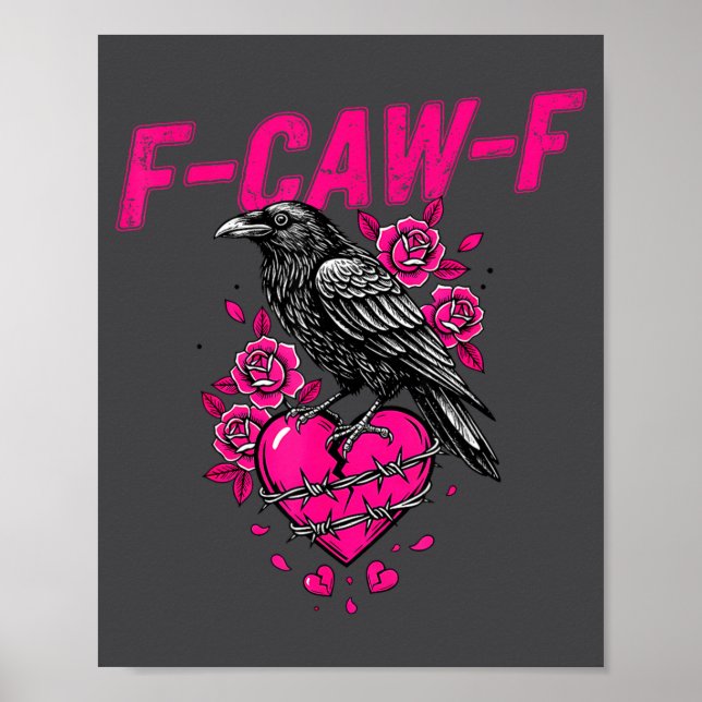 Poster Funny Crow F-caw-f Valentines Day Black Bird Fcawf (Frente)
