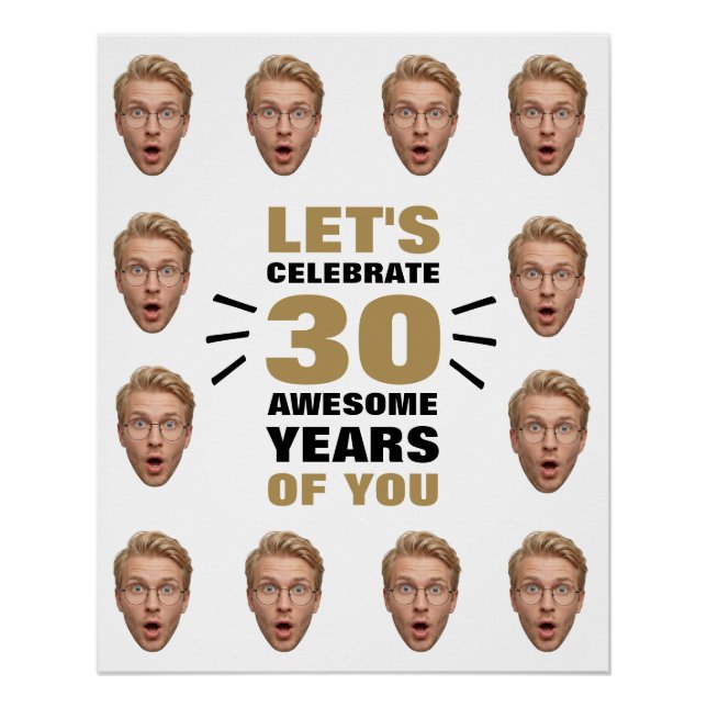 Póster Funny Custom Face Selfie 30th Birthday (Frente)