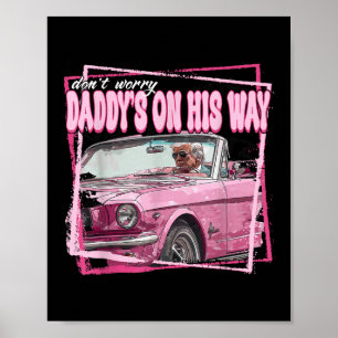Poster Funny Daddys Home Trump Pink 2024 Leve a América