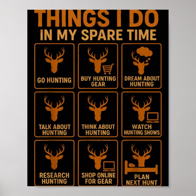 Poster Funny Deer Hunter Things I Do Hunting In My Spare  (Frente)