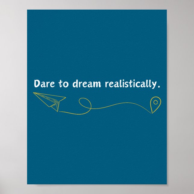 Poster Funny Demotivational Quote Dare To Dream Realistic (Frente)