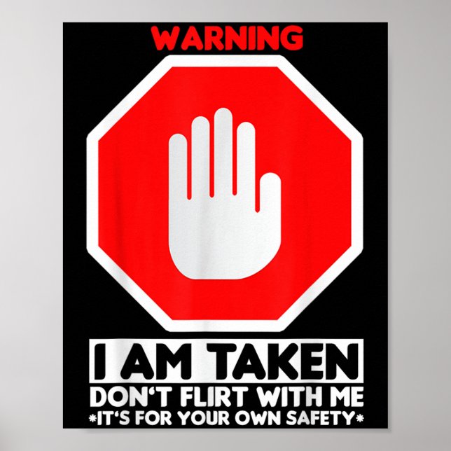 Poster Funny Design I'm Taken For Men - Don't Flirt With  (Frente)