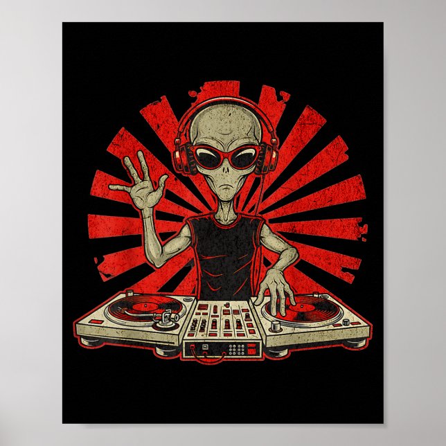Poster Funny Dj Graphic Tee Music Lover Alien Dj Music Mi (Frente)