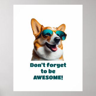 Poster Funny Dog in Sunglasses Don't Forget to be Awesome