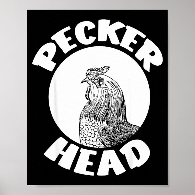 Poster Funny Don't Be A Clucking Pecker Head Chicken Farm (Frente)