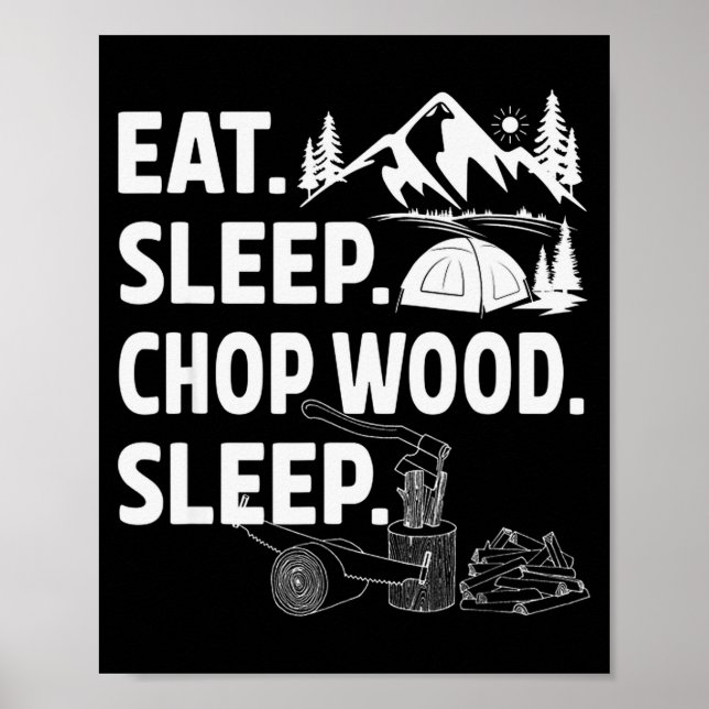 Poster Funny Eat Sleep Chop Wood Repeat Lumberjack  (Frente)