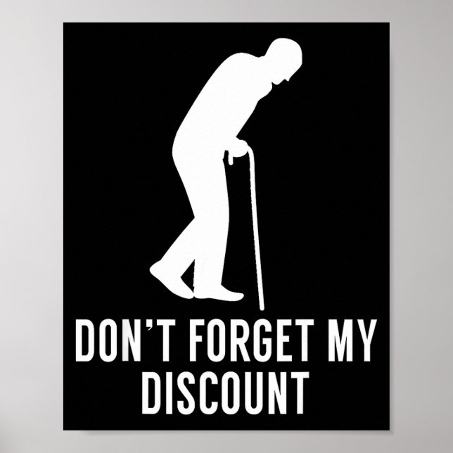 Poster Funny Elderly Gag Gift Senior Citizen Gag - Don't  (Frente)