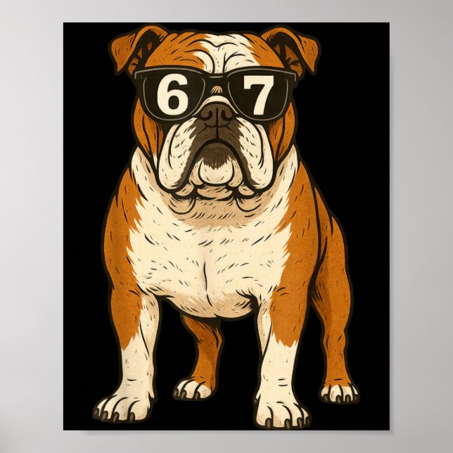 Poster Funny English Bulldog Dog Sungles 67 Six Seven Mem (Frente)