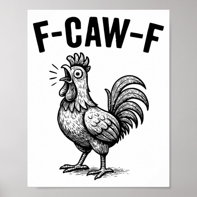 Poster Funny F-caw-f Chicken Graphic Sarcastic Bird  (Frente)