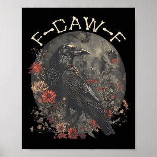 Poster Funny F Caw F Raven Bird Dizendo Gráfico