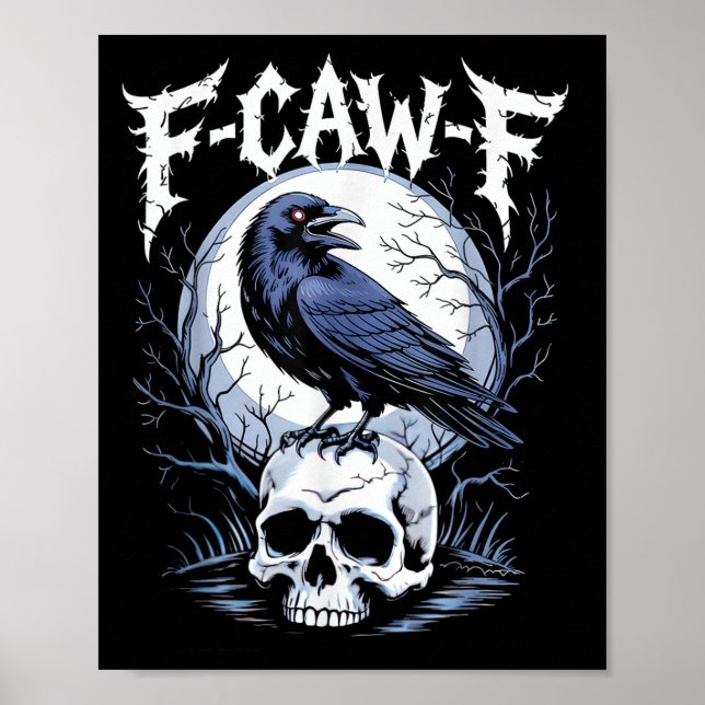 Poster Funny F Caw F Raven Bird Dizendo Gráfico F-caw-f C (Frente)