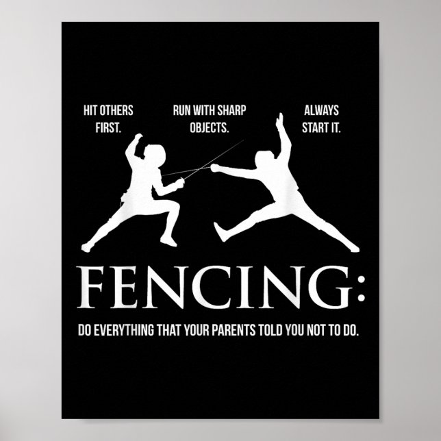 Poster Funny Fencing Shirt - Everything Your Parents Told (Frente)