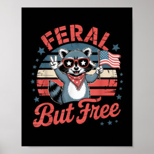 Poster Funny Feral Mas Livre Raccoon Patriótico Usa 4º De
