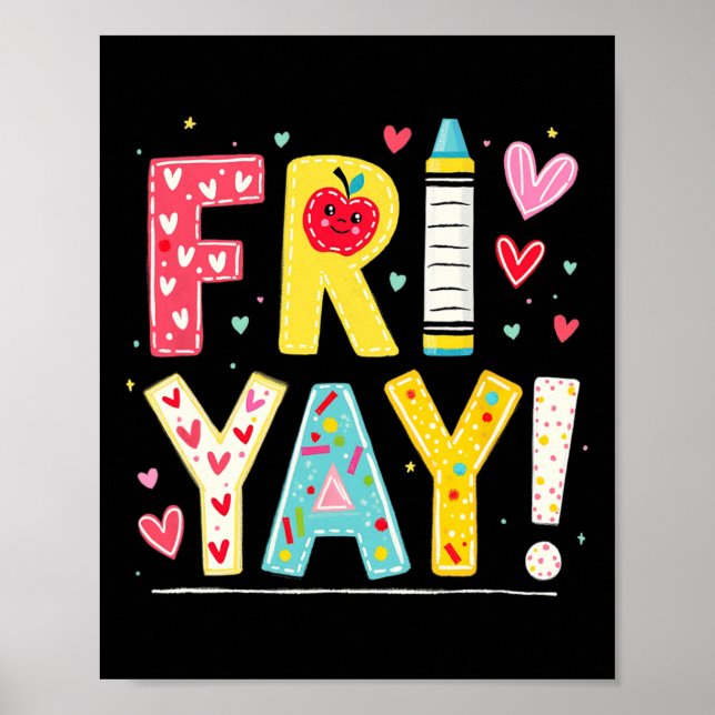Poster Funny Fri-yay Happy Friday Weekend Teacher Back To (Frente)