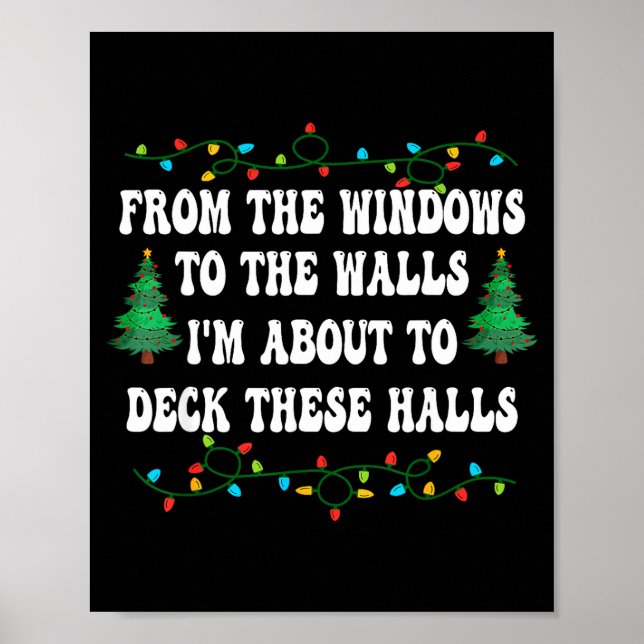 Poster Funny From The Windows To The Walls I'm About To D (Frente)