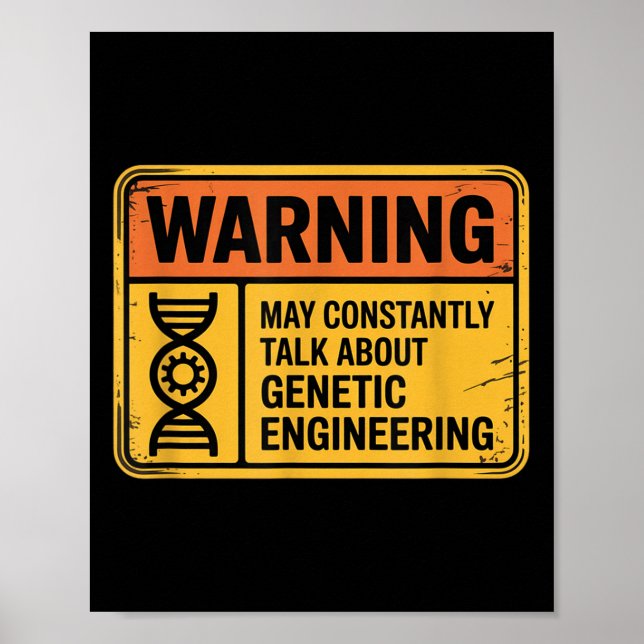 Poster Funny Genetic Engineering Warning Sign Bioengineer (Frente)