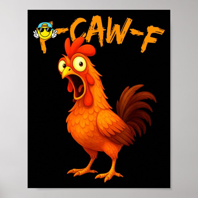 Poster Funny Graphic Tee Chicken Humor Quote Rooster Meme (Frente)