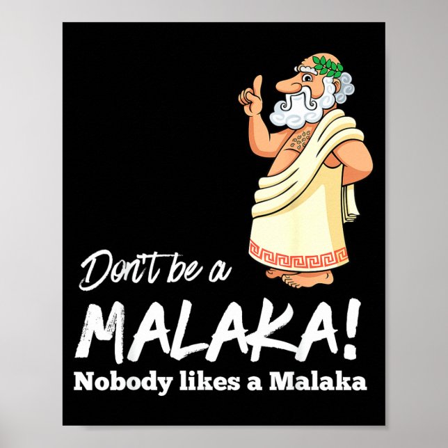 Poster Funny Greek Don't Be A Malaka Nobody Likes Malaka  (Frente)