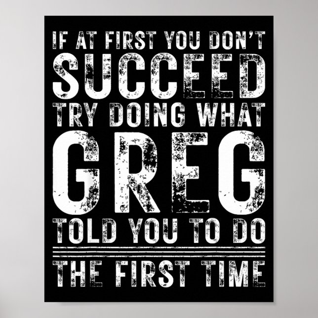 Poster Funny Greg If At First You Don't Succeed Birthday  (Frente)
