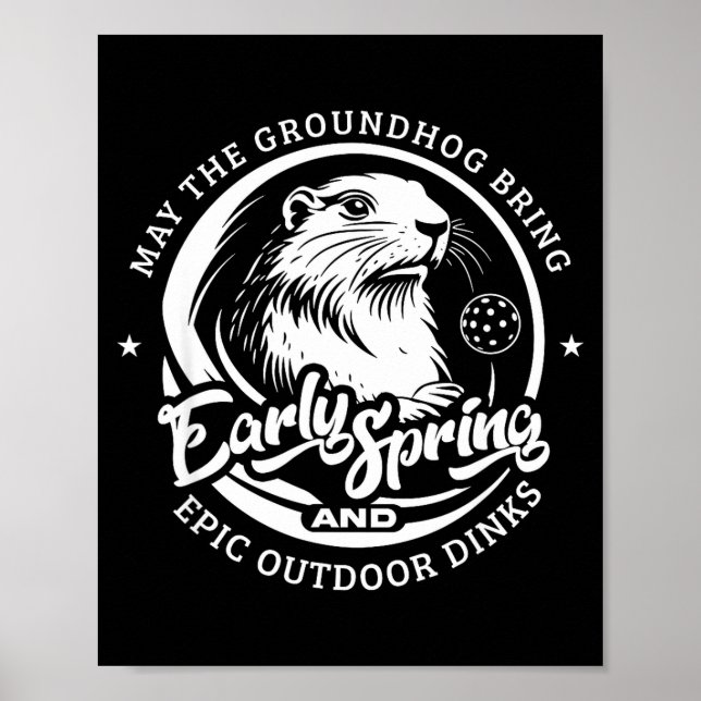 Poster Funny Groundhogs Day Early Spring For Outdoor Pick (Frente)