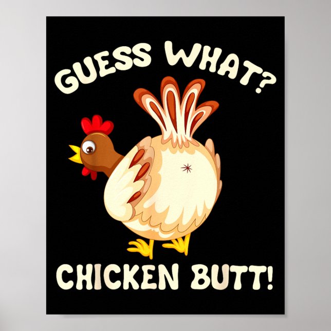 Poster Funny Guess What_ Chicken Butt! Graphic Design  (Frente)