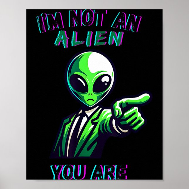 Poster Funny Halloween I'm Not An Alien, You Are  (Frente)