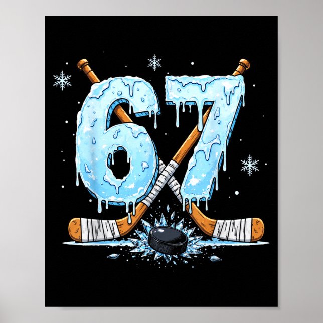 Poster Funny Hockey Lovers Drip 6-7 Number Six Seven Puck (Frente)