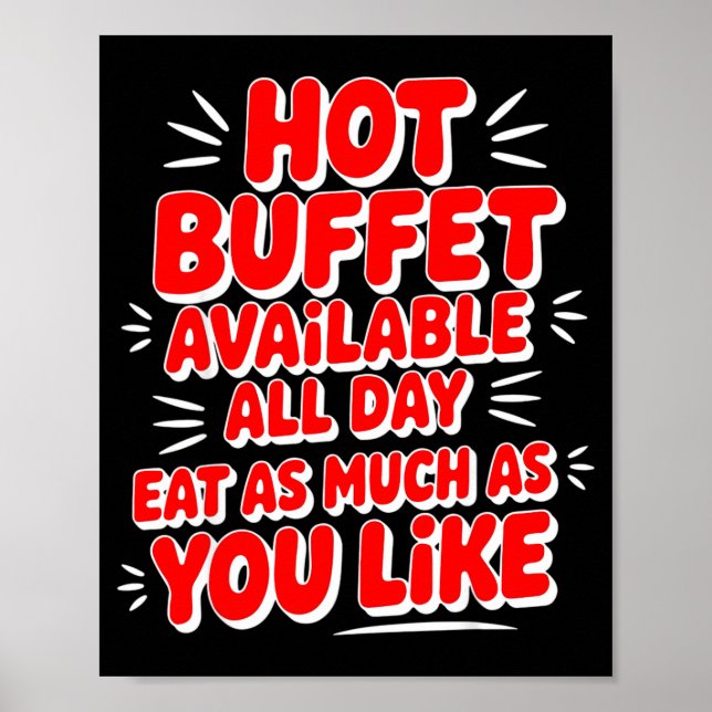 Poster Funny Hot Buffet Available All Day Eat As Much As  (Frente)