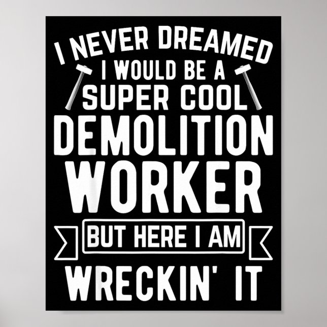 Poster Funny House Demolition Day Demolition Worker Wreck (Frente)