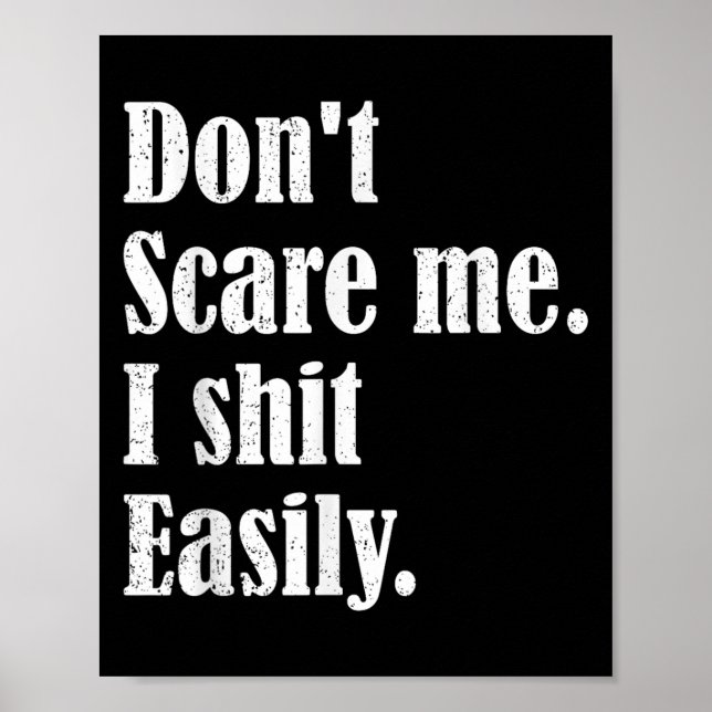 Poster Funny Humor Sarcastic Quote _ Don't E Me I Easily  (Frente)