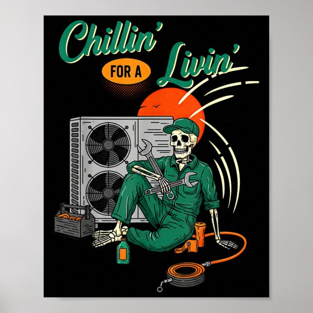 Poster Funny Hvac Tech Skeleton Chillin For A Livin  (Frente)