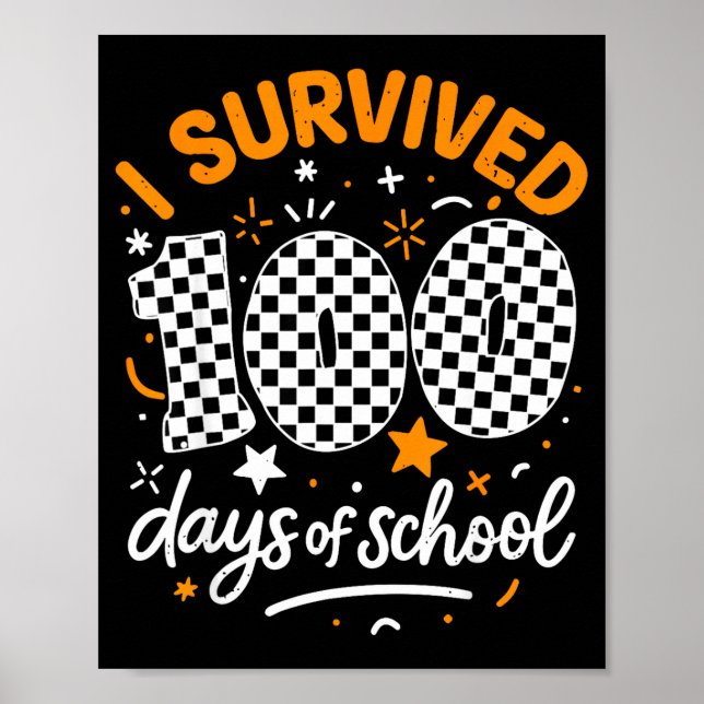 Poster Funny I Survived 100 Days Of School Student Teache (Frente)