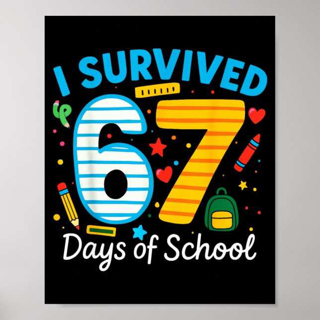 Poster Funny I Survived 67 Days Of School Teacher Student (Frente)