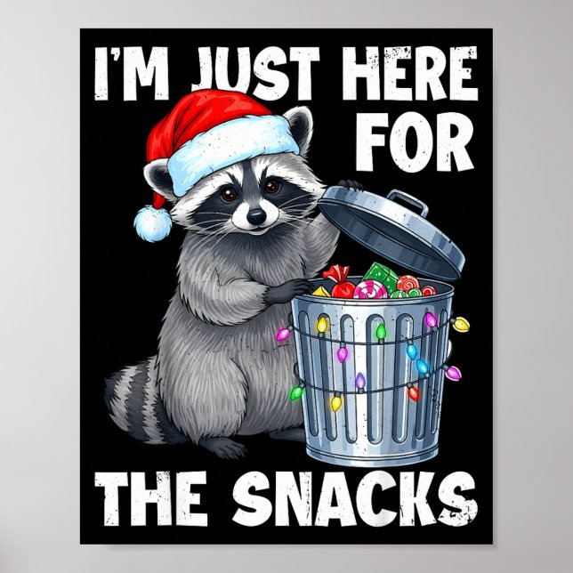 Poster Funny I'm Just Here For The Snacks Raccoon Christm (Frente)